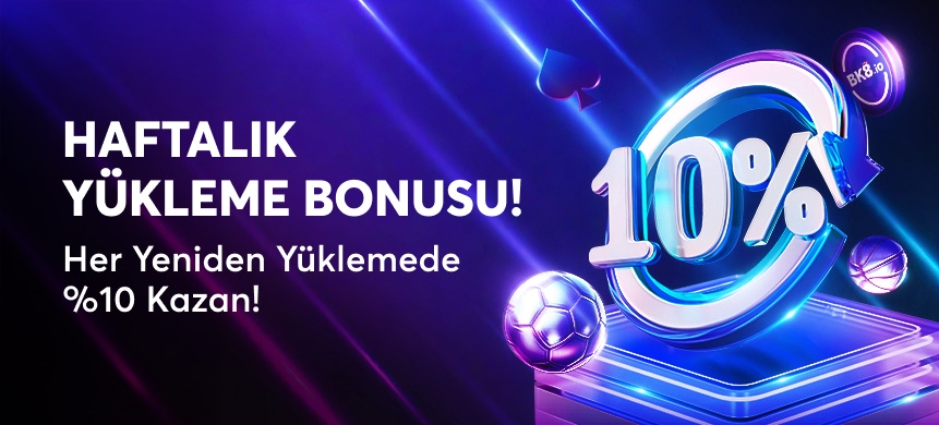 Haftalık %10 Reload Bonusu